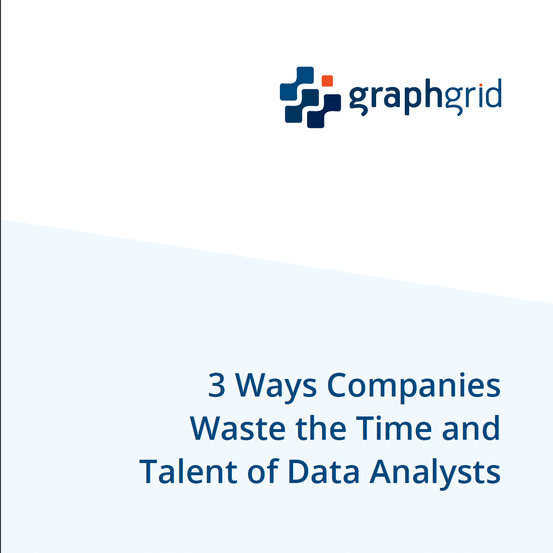 3 Ways Companies Waste the Time and Talent of Data Analysts — whitepaper cover