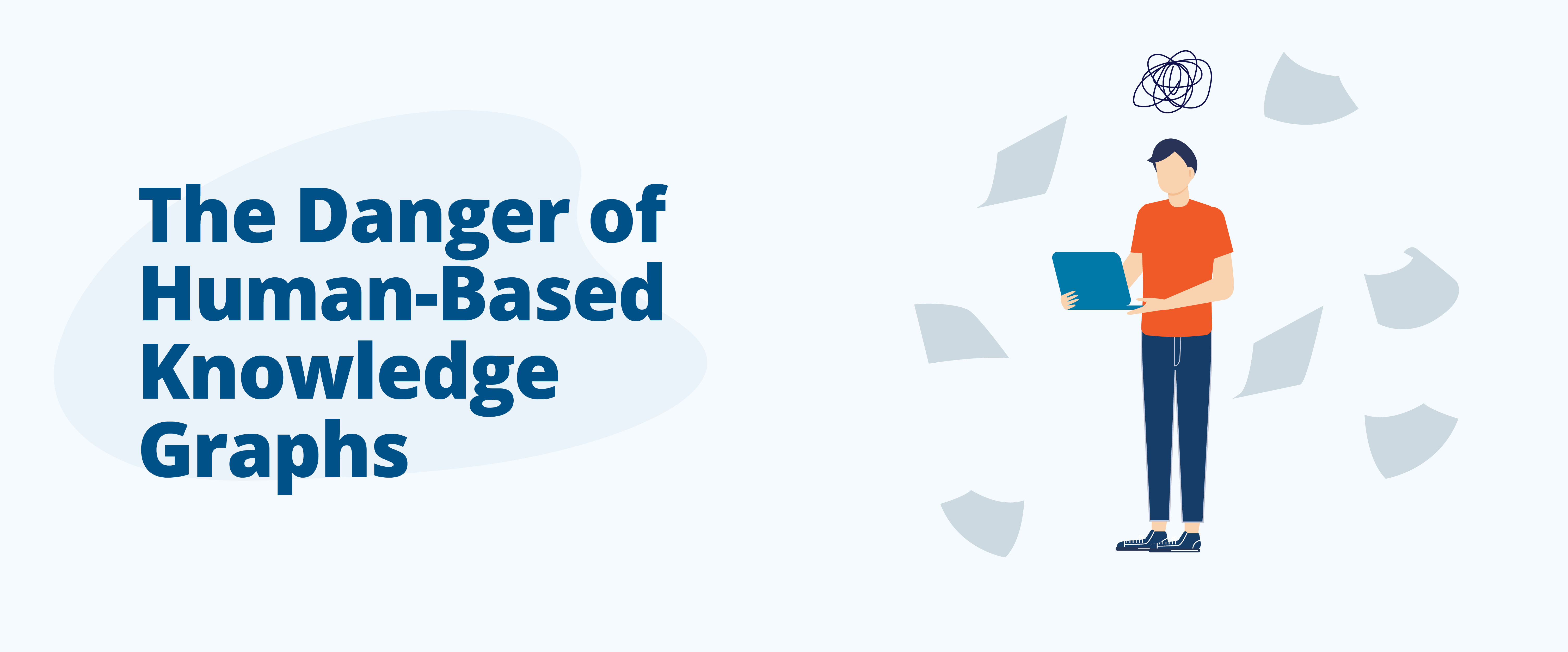 The Danger of Human-Based Knowledge Graphs article image
