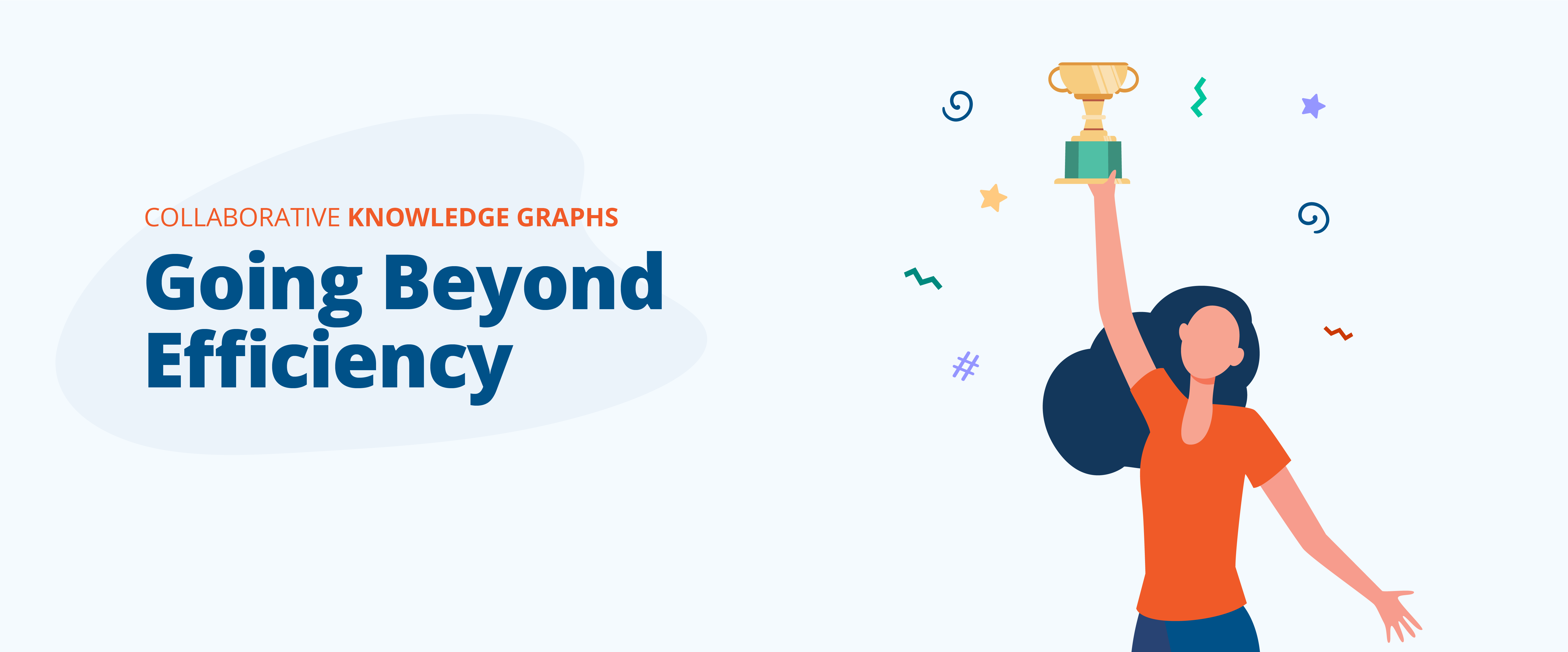 Beyond Efficiency: The Surprising Wins of Collaborative Knowledge Graphs article image