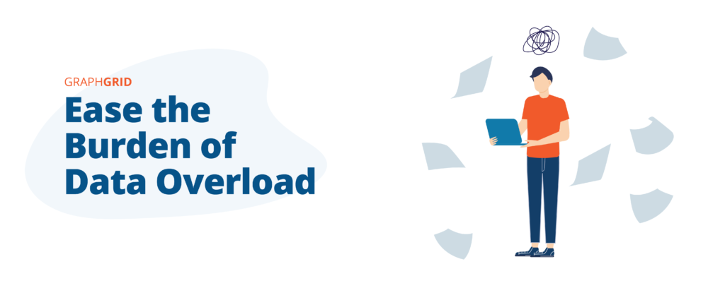 GraphGrid - Ease the Burden of Data Overload